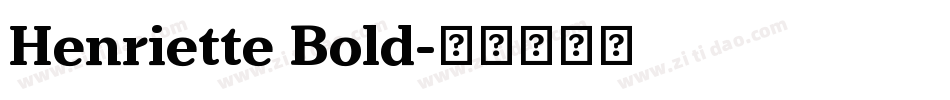 Henriette Bold字体转换